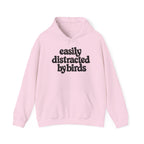 Easily Distracted by Birds Hoodie