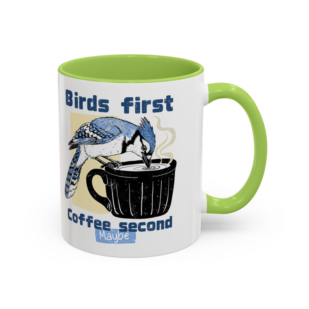 Birds First, Coffee Second Mug