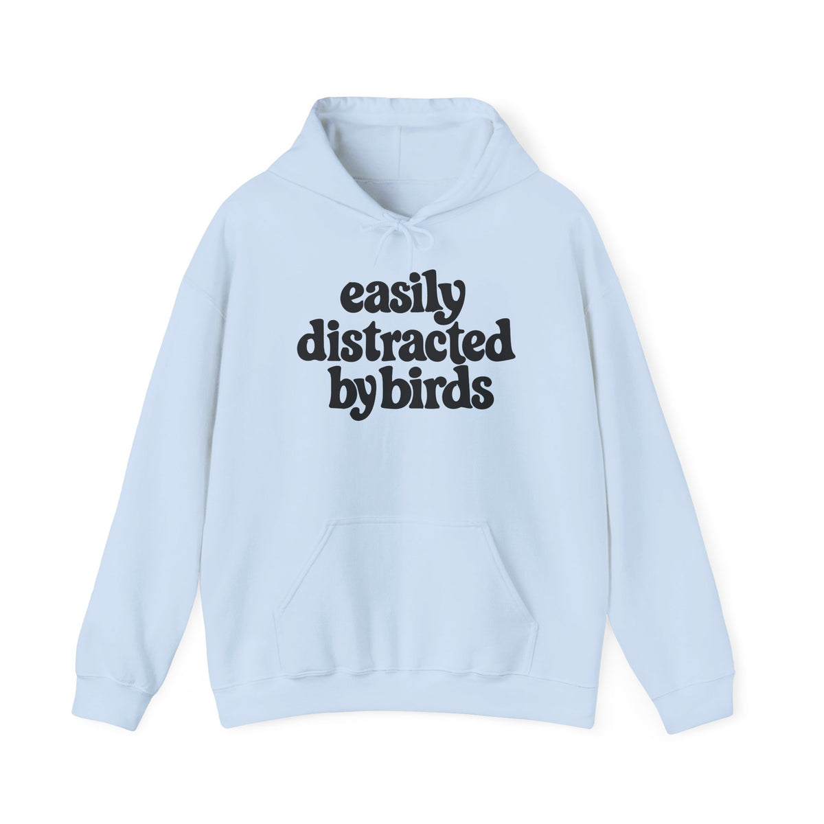 Easily Distracted by Birds Hoodie