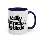 Easily Distracted by Birds Mug