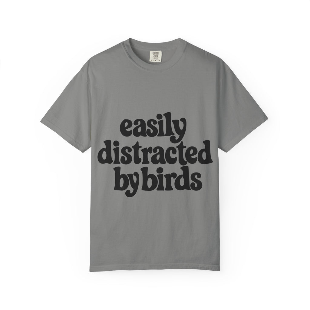 Easily Distracted by Birds Tee