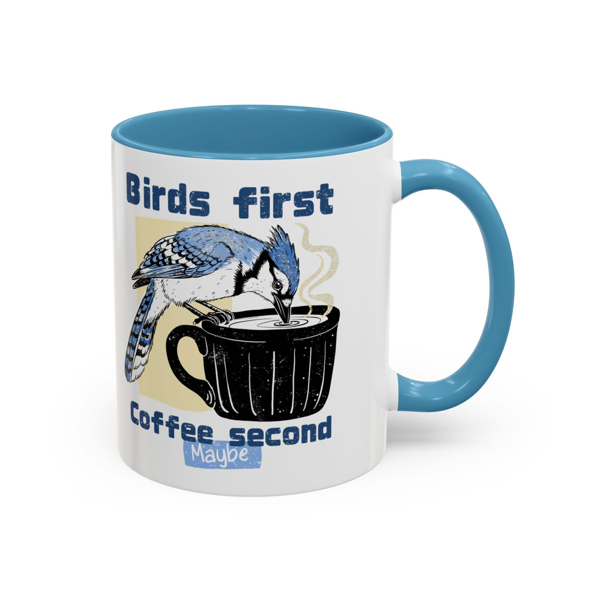 Birds First, Coffee Second Mug