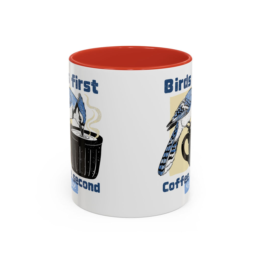Birds First, Coffee Second Mug