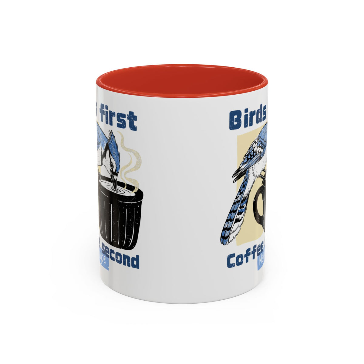 Birds First, Coffee Second Mug