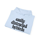 Easily Distracted by Birds Hoodie
