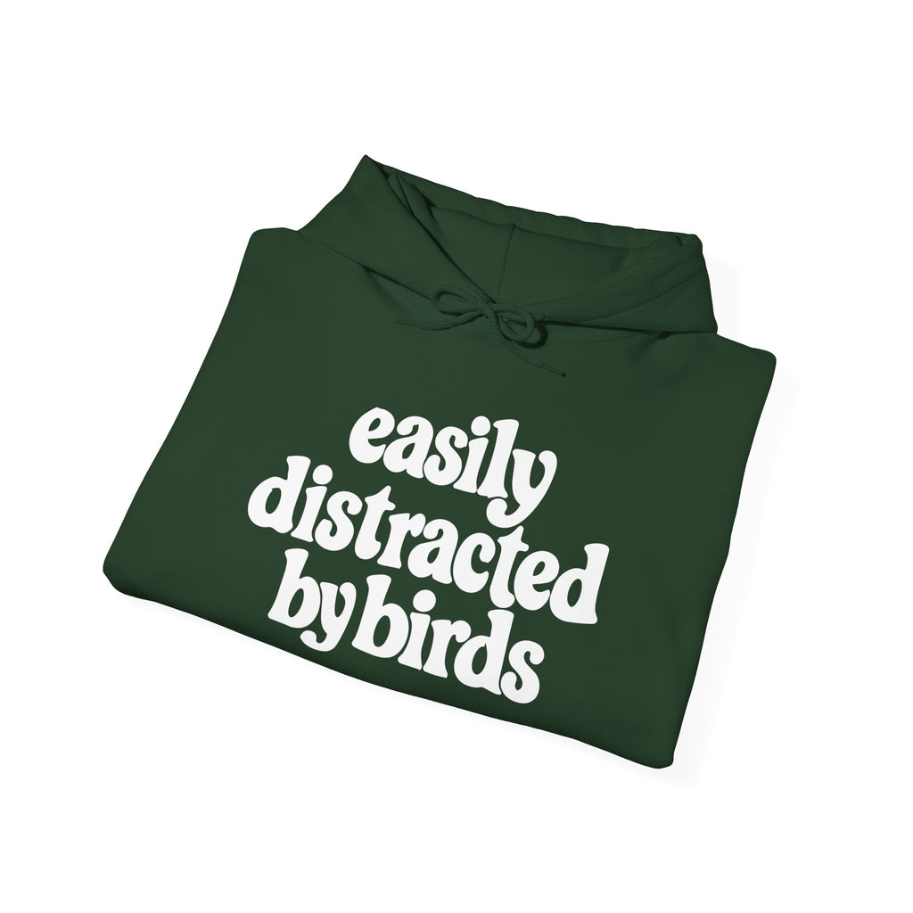 Easily Distracted by Birds Hoodie