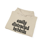 Easily Distracted by Birds Hoodie