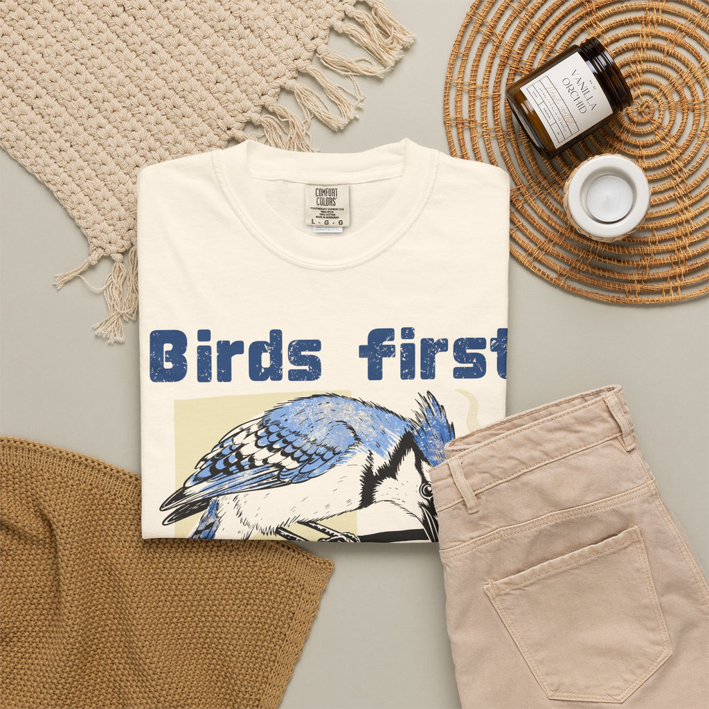 Birds First, Coffee Second Tee