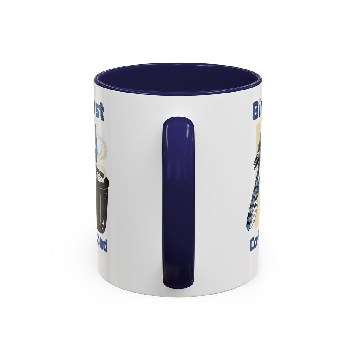 Birds First, Coffee Second Mug