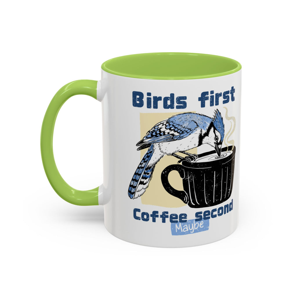 Birds First, Coffee Second Mug