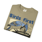 Birds First, Coffee Second Tee