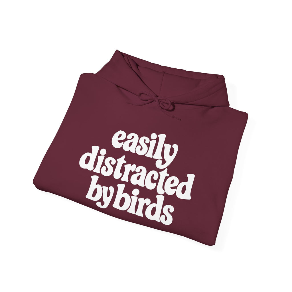 Easily Distracted by Birds Hoodie