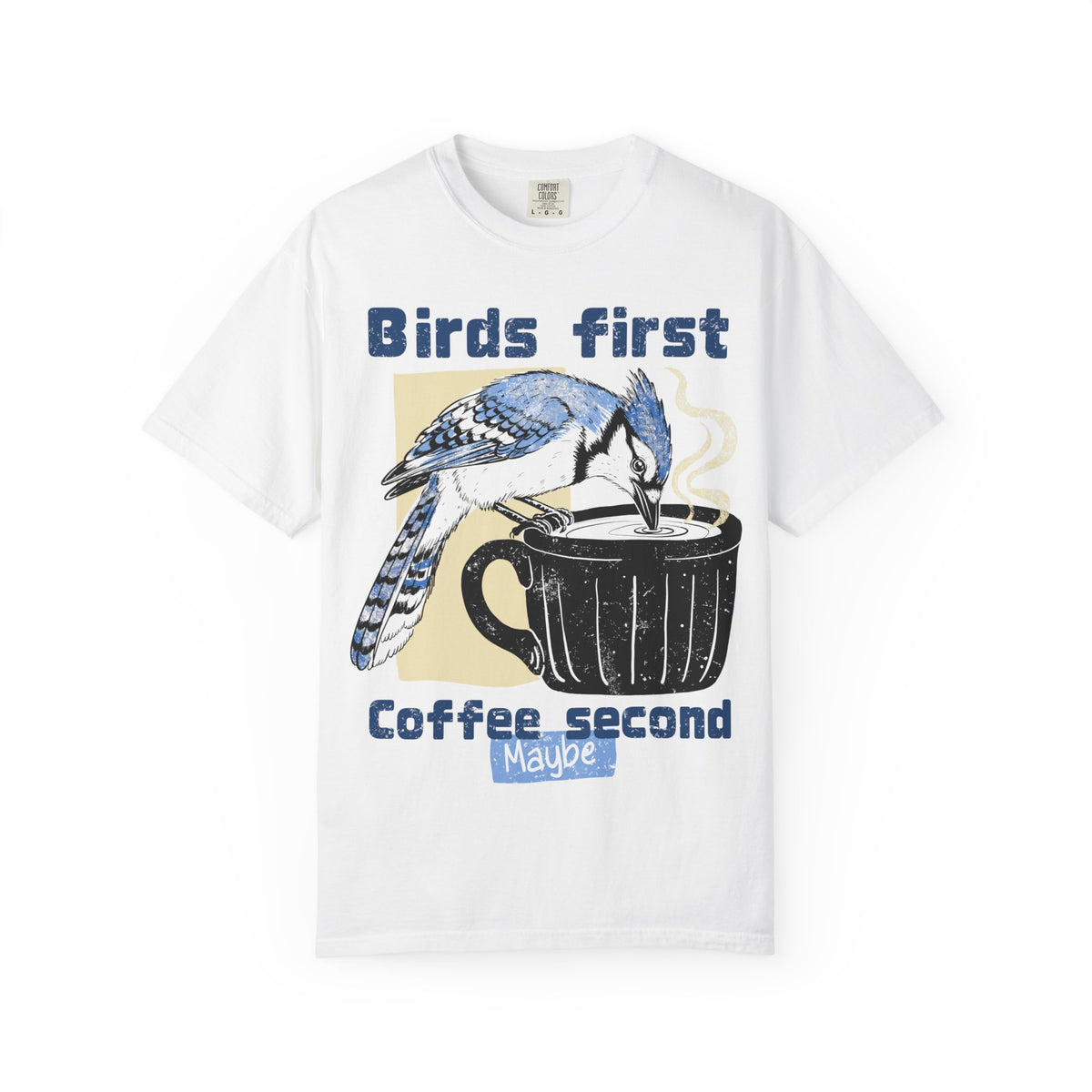 Birds First, Coffee Second Tee