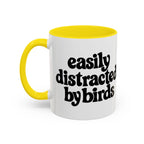 Easily Distracted by Birds Mug