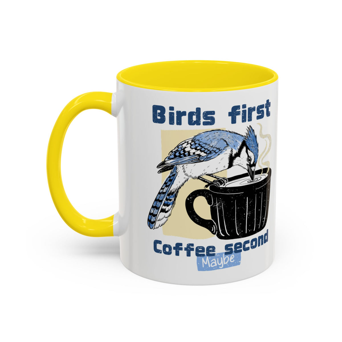 Birds First, Coffee Second Mug