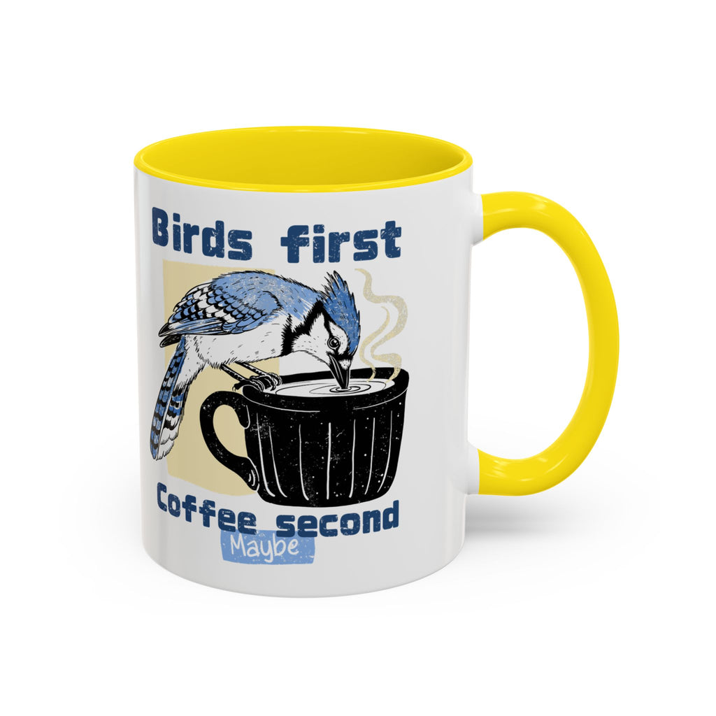 Birds First, Coffee Second Mug