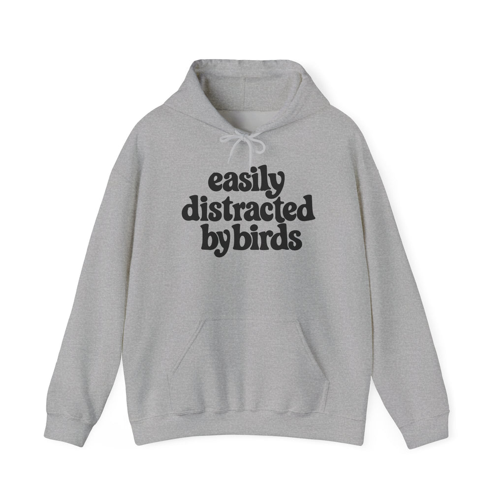 Easily Distracted by Birds Hoodie