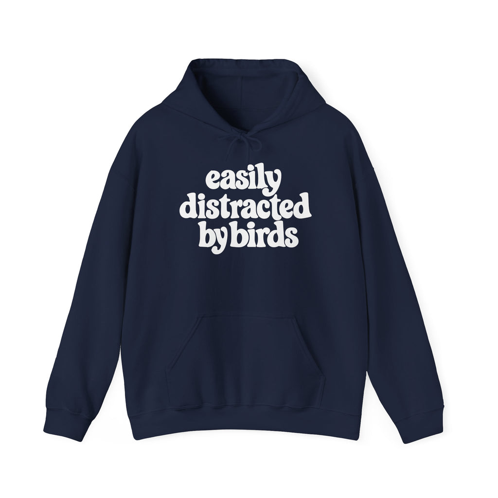 Easily Distracted by Birds Hoodie