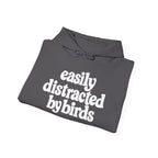 Easily Distracted by Birds Hoodie