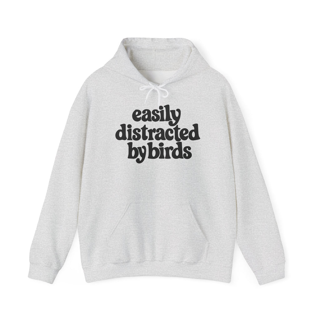Easily Distracted by Birds Hoodie