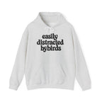 Easily Distracted by Birds Hoodie