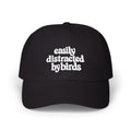 Easily Distracted by Birds Dad Cap