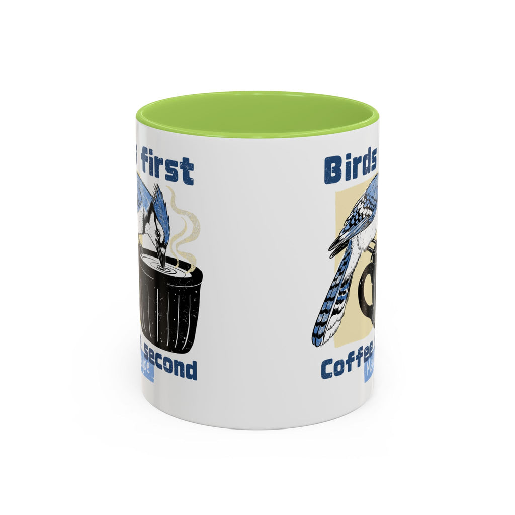 Birds First, Coffee Second Mug