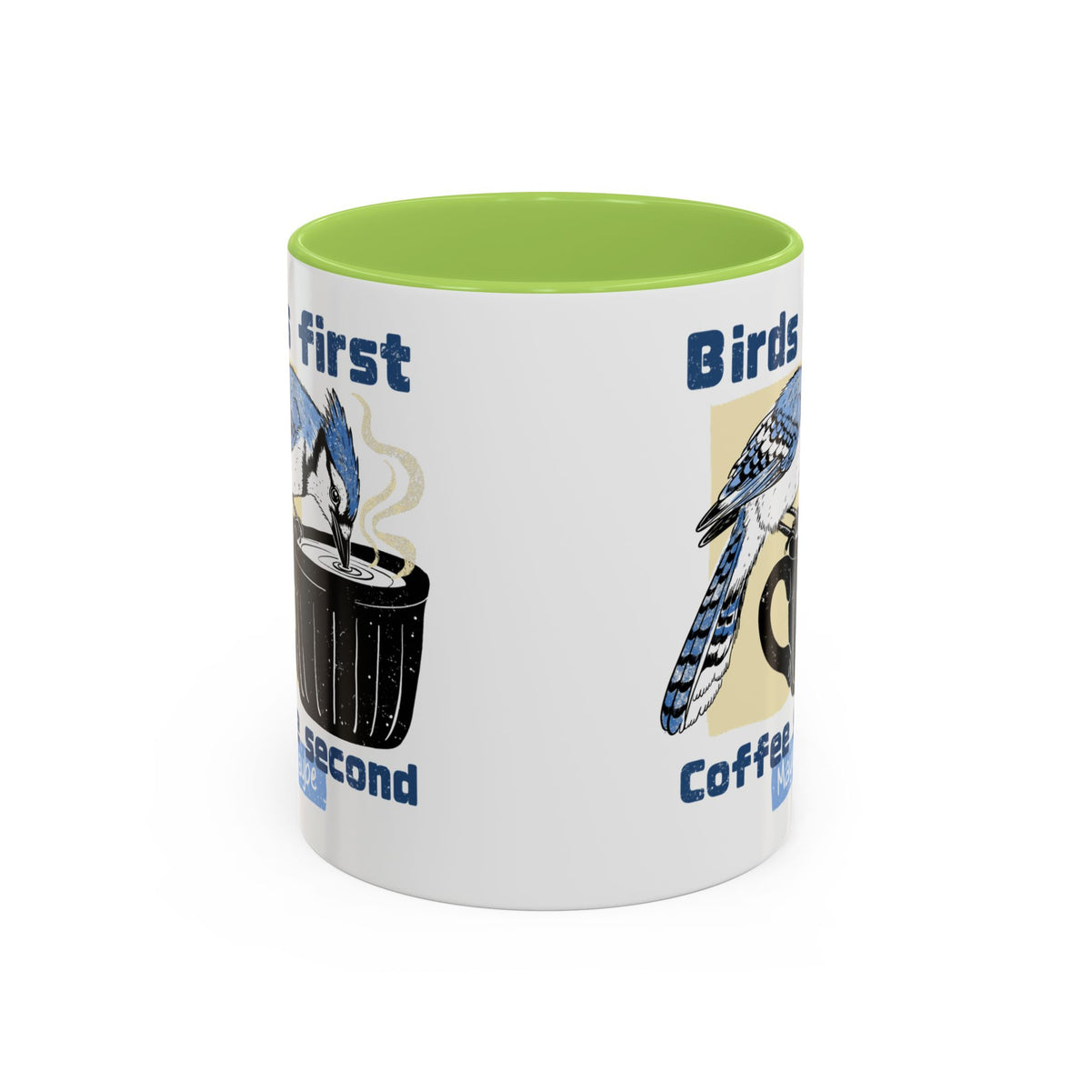 Birds First, Coffee Second Mug