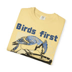 Birds First, Coffee Second Tee