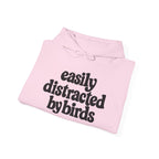 Easily Distracted by Birds Hoodie