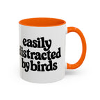 Easily Distracted by Birds Mug