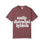 Easily Distracted by Birds Tee