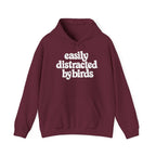 Easily Distracted by Birds Hoodie