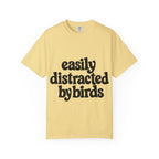 Easily Distracted by Birds Tee