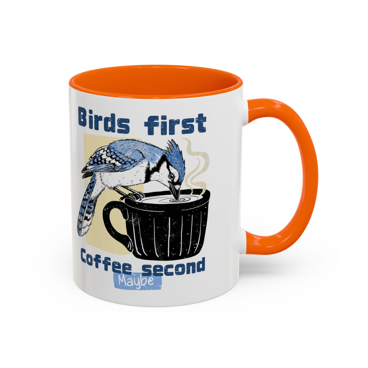Birds First, Coffee Second Mug