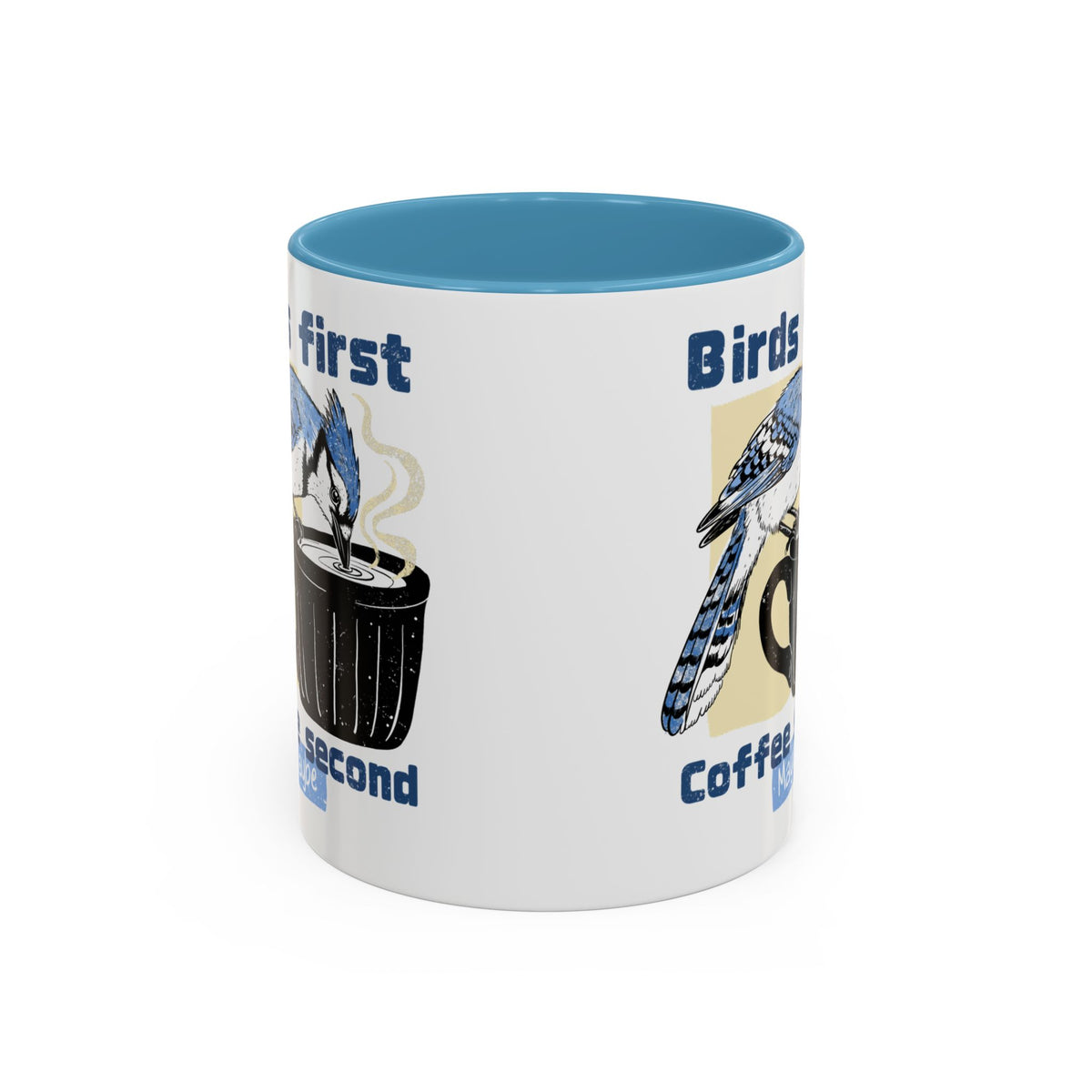Birds First, Coffee Second Mug