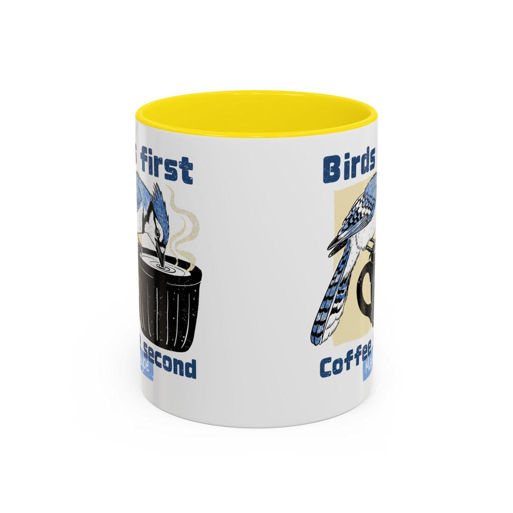 Birds First, Coffee Second Mug