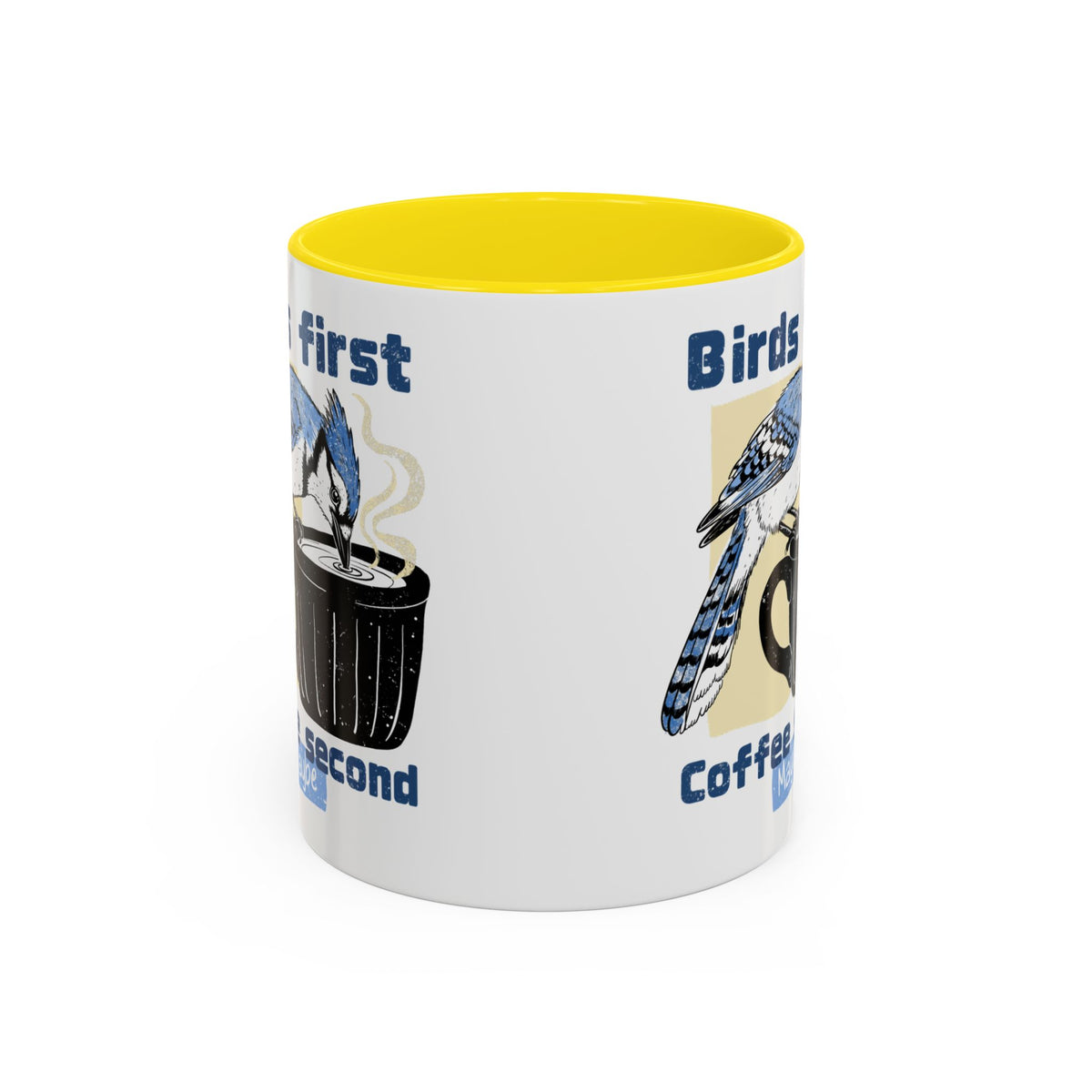 Birds First, Coffee Second Mug
